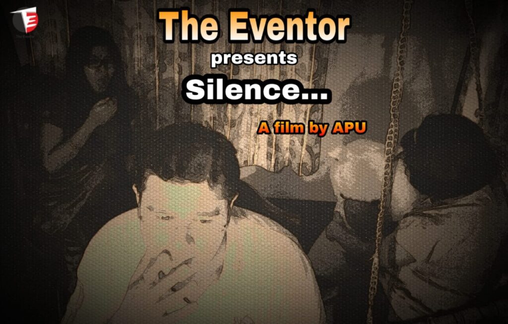 Satkahon Review - The Eventor এর প্রযোজনায় স্বল্পদৈর্ঘ্যের ছবি SILENCE